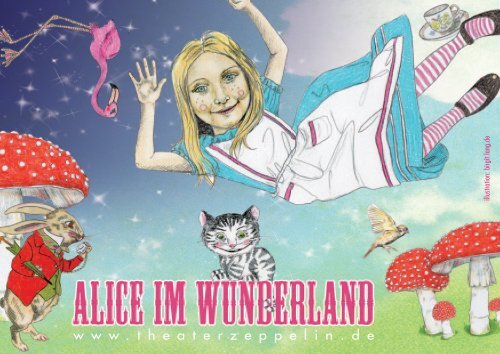 ALICE IM WUNDERLAND - Theater Zeppelin