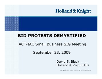 Bid Protests Demystified - David Black-Holland and ... - ACT-IAC