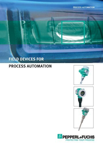 FIELD DEVICES FOR PROCESS AUTOMATION - Pepperl+Fuchs