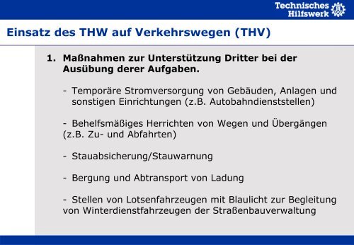 Technische Hilfe auf Verkehrswegen - THW Gst Straubing