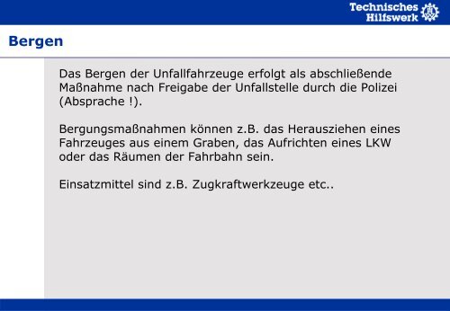 Technische Hilfe auf Verkehrswegen - THW Gst Straubing