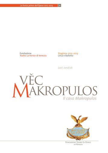 Leóš Janáček Leoš Janácek, The Makropulos Affair - Teatro La Fenice