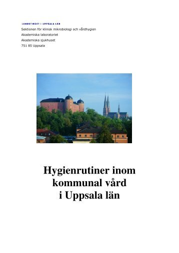 Hygienrutiner inom kommunal vård i Uppsala län - Akademiska ...