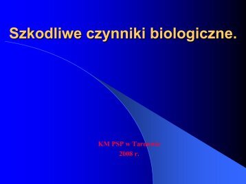 1. Narażenie na czynniki biologiczne - Komenda Wojewódzka ...