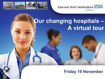 Lister changes presentation - East and North Herts NHS Trust