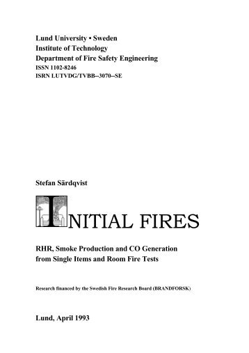 Stefan Särdqvist INITIAL FIRES RHR, Smoke Production and CO ...