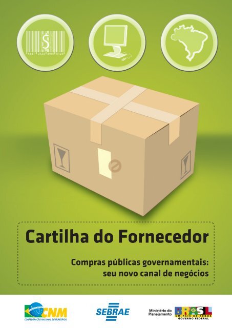 Cartilha do fornecedor : compras públicas governamentais