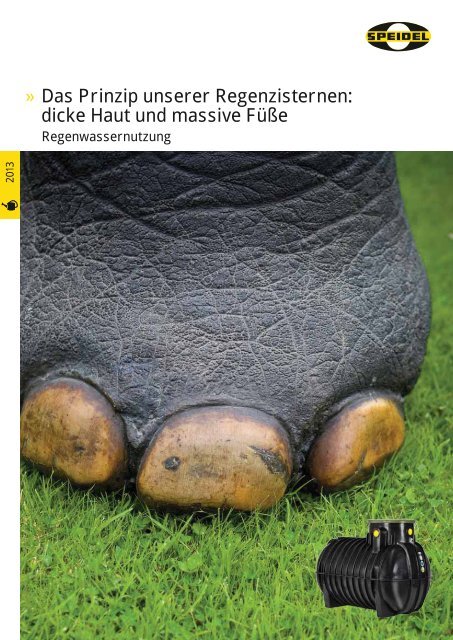 Das Prinzip unserer Regenzisternen: dicke Haut und ... - Speidel Tank