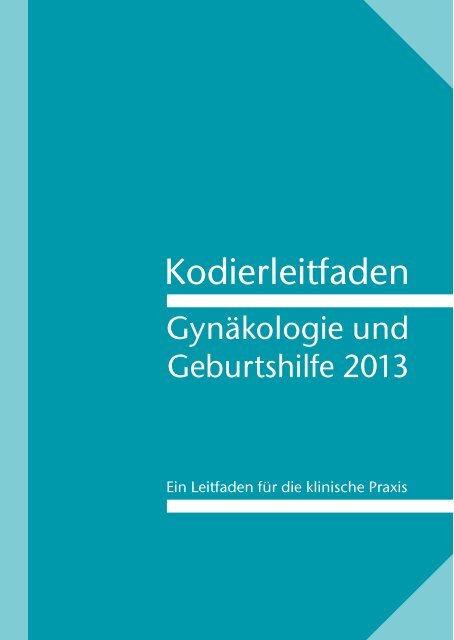 Kodierleitfaden Gynäkologie und Geburtshilfe - Kodieren mit ...