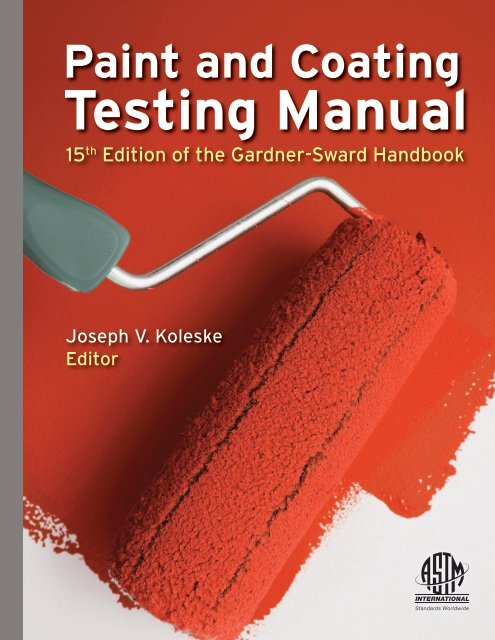 Paint and coating testing manual - ASTM International
