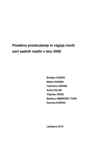 Posebno preizkušanje in vzgoja novih sort sadnih rastlin v letu 2009