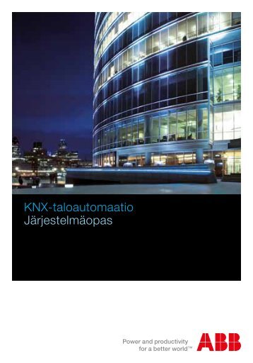 KNX-taloautomaatio Järjestelmäopas - Asennustuotteet