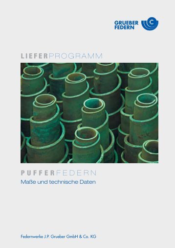 Pufferfedernkatalog. - Federnwerke J.P. Grueber GmbH & Co. KG