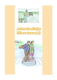 Jalankulkija liikenteessä - Liikenneturva