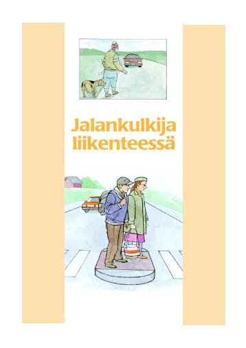 Jalankulkija liikenteessä - Liikenneturva