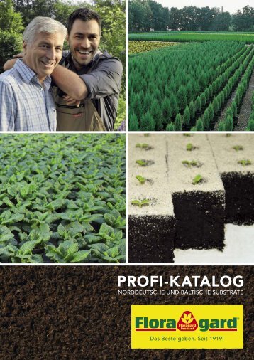Profi-Katalog 2013 - Floragard Vertriebs GmbH