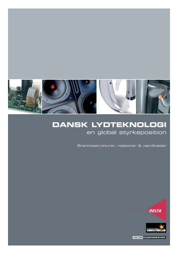 DANSK LYDTEKNOLOGI en global styrkeposition. Rapport - DELTA