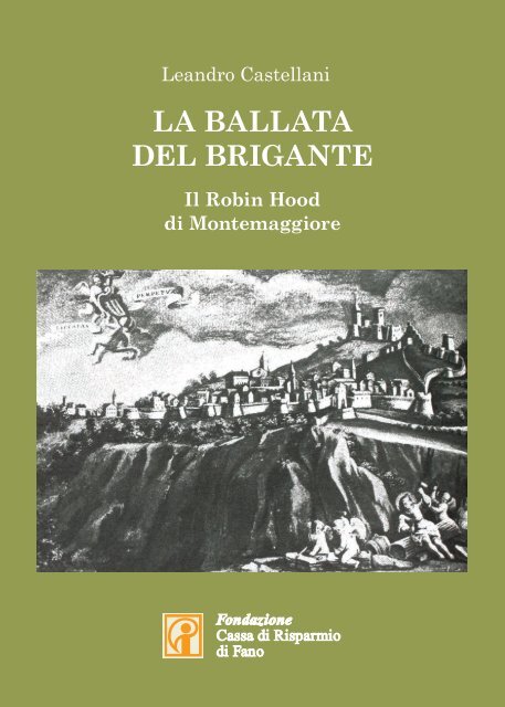 'La ballata del brigante' di Leandro Castellani - Fondazione Cassa ...