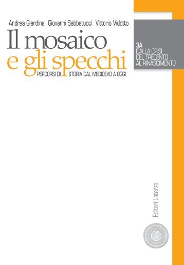 Indice ﻿3A. Dalla crisi del Trecento al Rinascimento - Editori Laterza