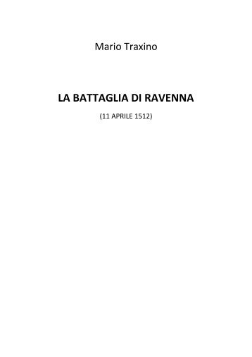 LA BATTAGLIA DI RAVENNA - Mario Traxino