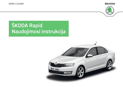 ŠKODA Rapid Naudojimosi instrukcija - Media Portal - škoda auto