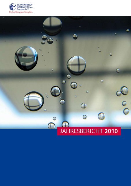 JAHRESBERICHT 2010 - Transparency International