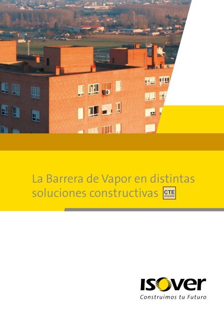 La Barrera de Vapor en distintas soluciones constructivas - Isover