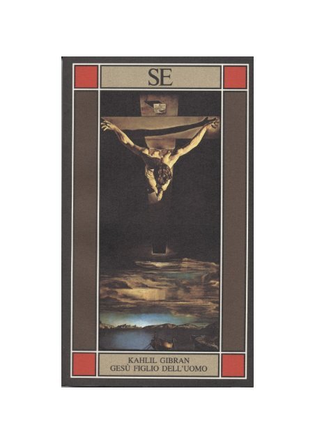 Kahlil Gibran Gesú Figlio Delluomo Giano Bifronte