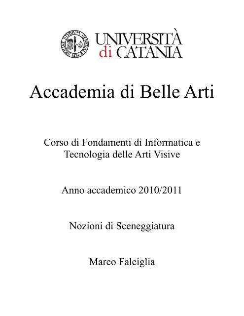 Dispensa con nozioni sulla sceneggiatura e l'uso ... - Mbox.dmi.unict.it