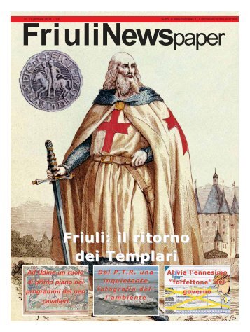 Friuli: il ritorno dei Templari - FriuliNews.it