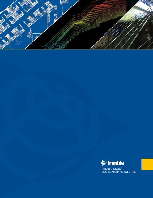 The Most Comprehensive Solution for Indoor Mapping ... - Trimble
