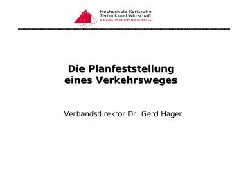 Die Planfeststellung eines Verkehrsweges