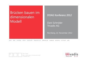 DOAG Konferenz 2012 / Brücken bauen im dimensionalen ... - Trivadis