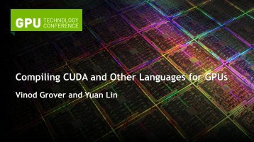 Compiling CUDA and Other Languages for GPUs