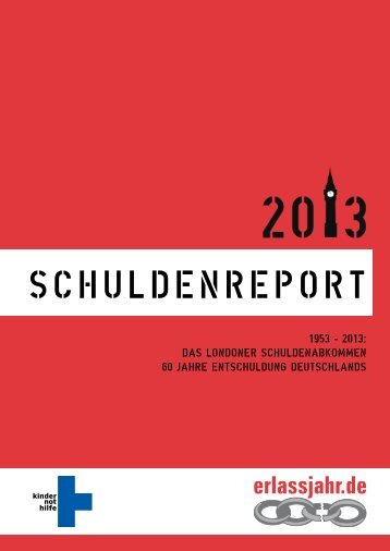 Schuldenreport 2013 - Erlassjahr.de