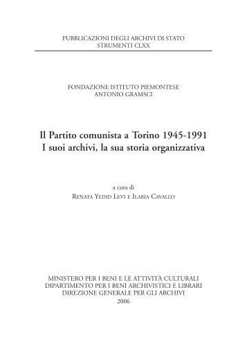 Il Partito comunista a Torino 1945-1991. I suoi archivi, la sua storia ...