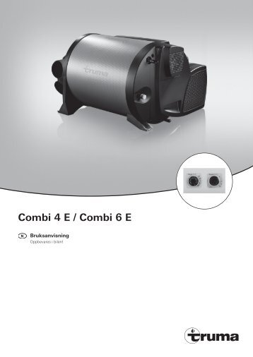 Combi 4 E / Combi 6 E - Truma Gerätetechnik GmbH & Co. KG