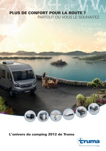 partout ou vous le souhaitez. - Truma Gerätetechnik GmbH & Co. KG