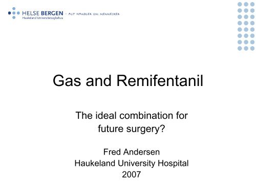 Gas and Remifentanil - Anestesi.no