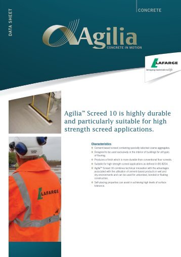 Agilia™ Screed 10 is highly durable and ... - Lafarge Cement