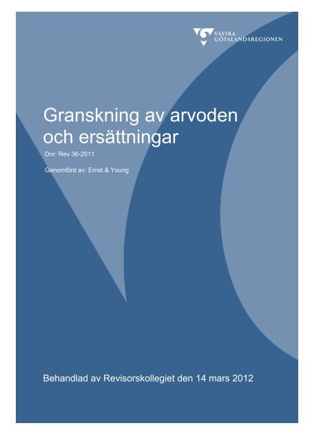 Granskning av arvoden och ersättningar - Västra Götalandsregionen
