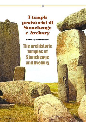 I templi preistorici di Stonehenge e Avebury - The preistoric temples ...