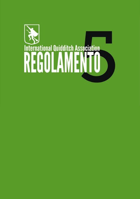 Regolamento Ufficiale. - International Quidditch Association