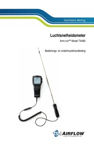 Luchtsnelheidsmeter AIRFLOW™ Model TA465 Bedienings- en ... - Tsi