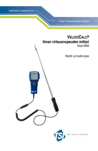 VelociCalc Ilman virtausnopeuden mittari Sarja 9565 Käyttö- ja ... - TSI