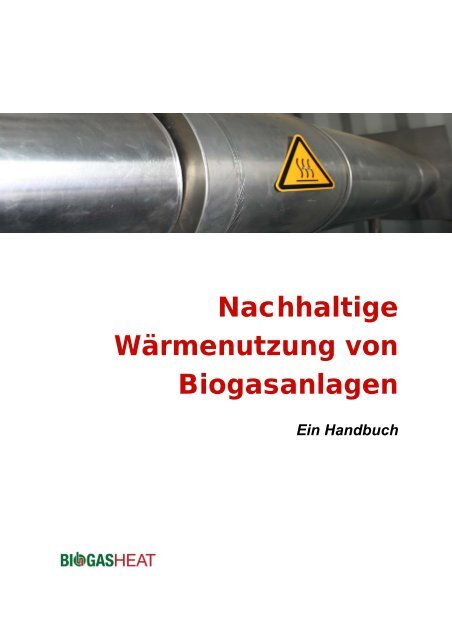 Nachhaltige Wärmenutzung von Biogasanlagen - e-sieben.at