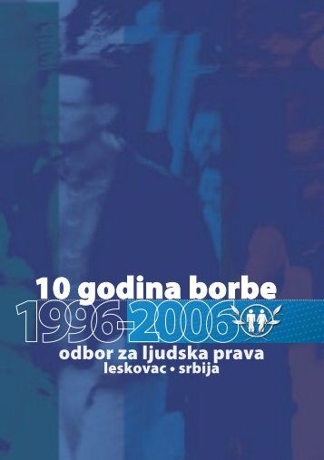 10 godina borbe - Odbor za ljudska prava Leskovac