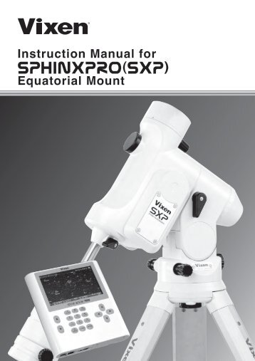 Sphinx SXP Manual - Vixen Optics