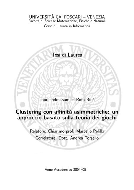 Tesi di Laurea Clustering con affinit`a asimmetriche: un approccio ...