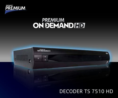 DECODER TS 7510 HD - Offerta Mediaset Premium
